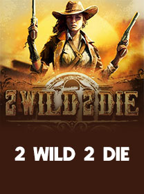 2 Wild 2 Die Game: RTP, Fitur, dan Akses Main