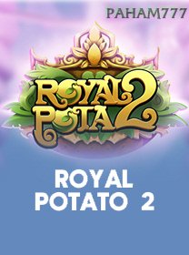 Royal Potato 2